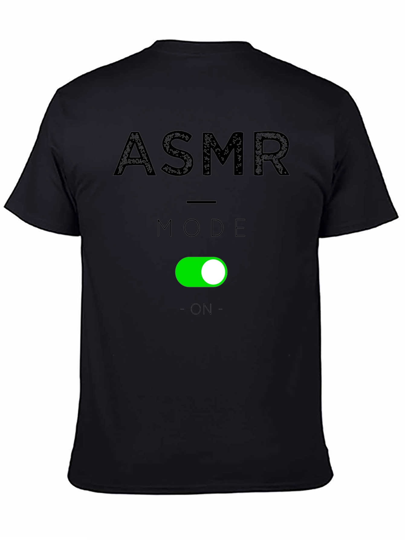 ASMR Mode On T-Shirt - Relax & Unwind