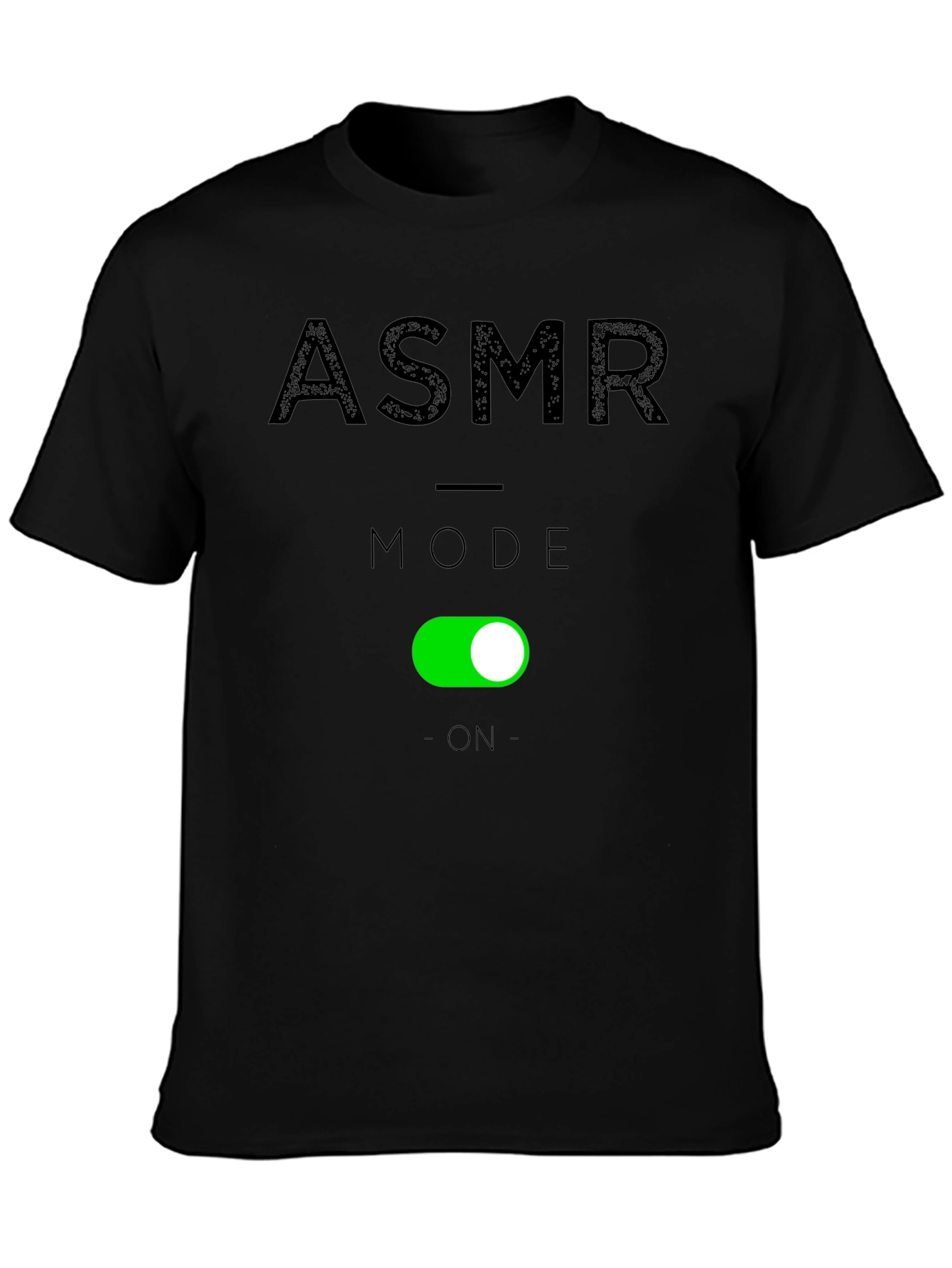 ASMR Mode On T-Shirt - Relax & Unwind