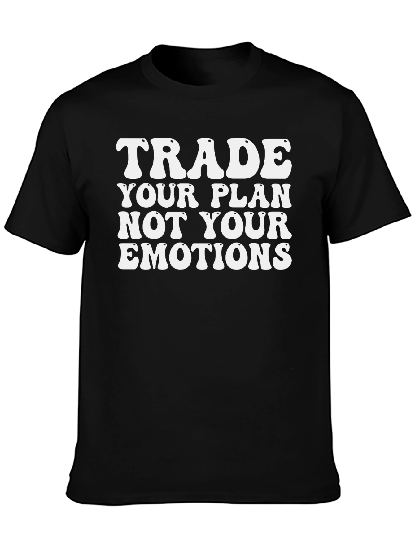 Trade Your Plan Not Emotions - Black Tee