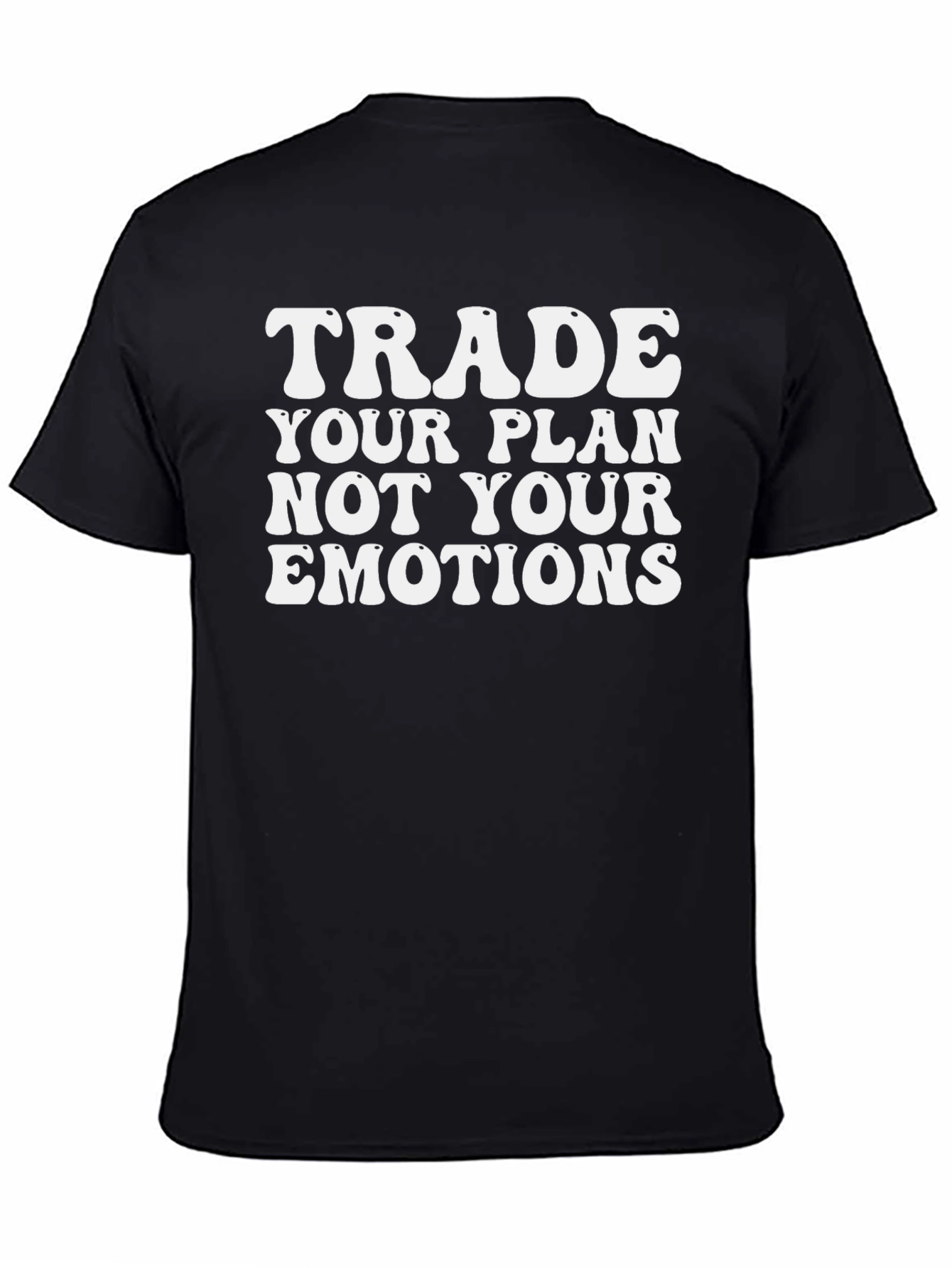 Trade Your Plan Not Emotions - Black Tee