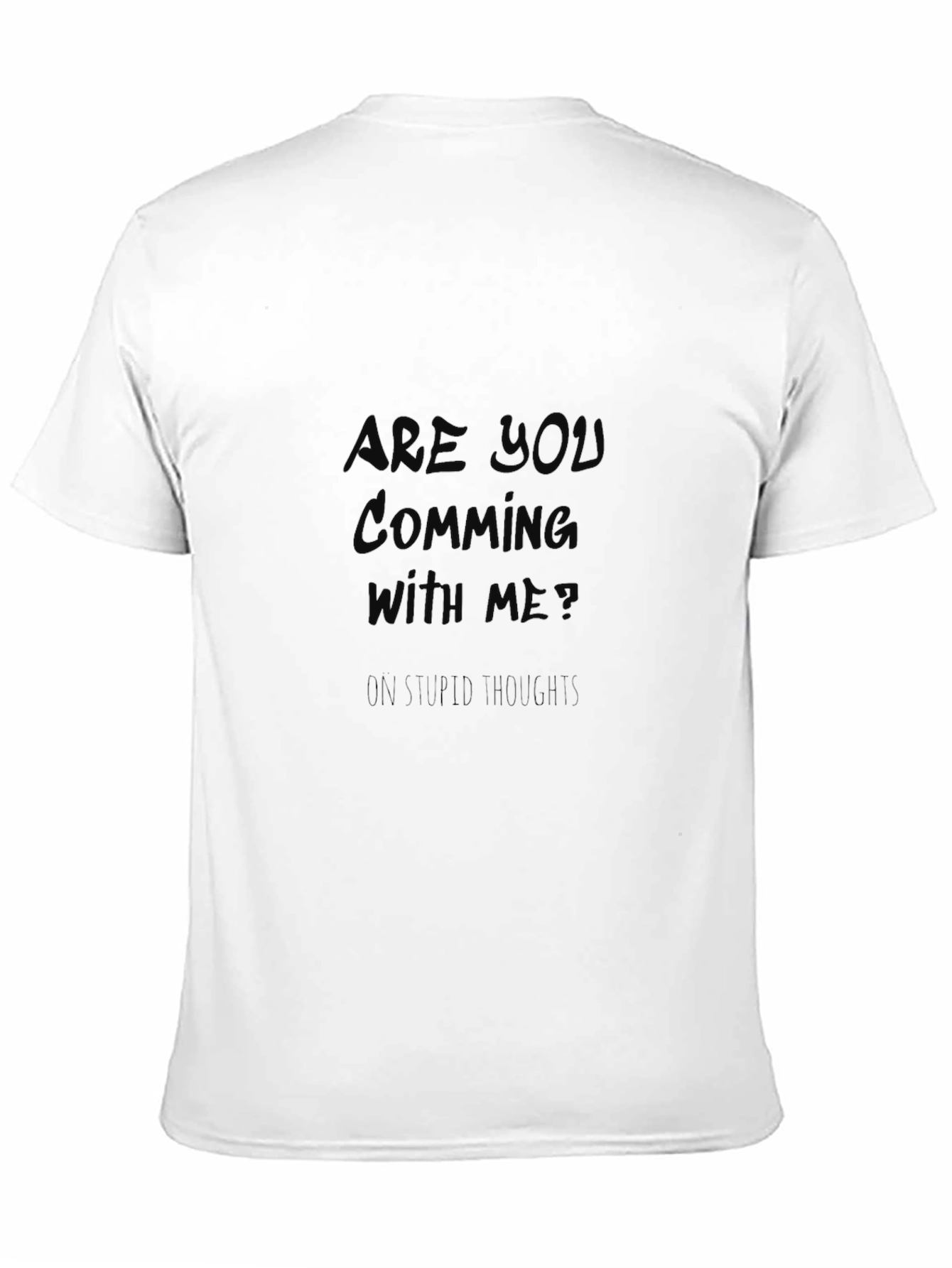 Are You Coming With Me? Graphic Tee