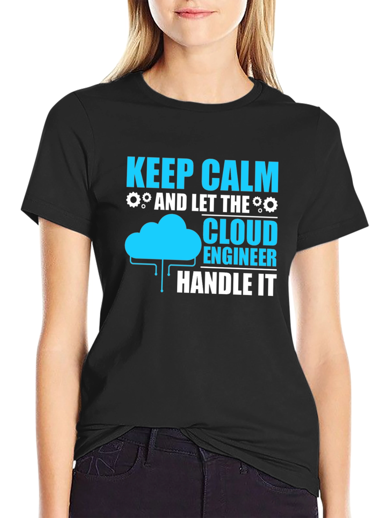 Cloud Engineer T-Shirt: Keep Calm and Handle It