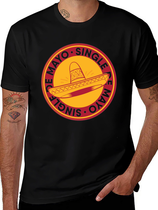 Single De Mayo T-Shirt - Sombrero Cinco de Mayo Party Tee