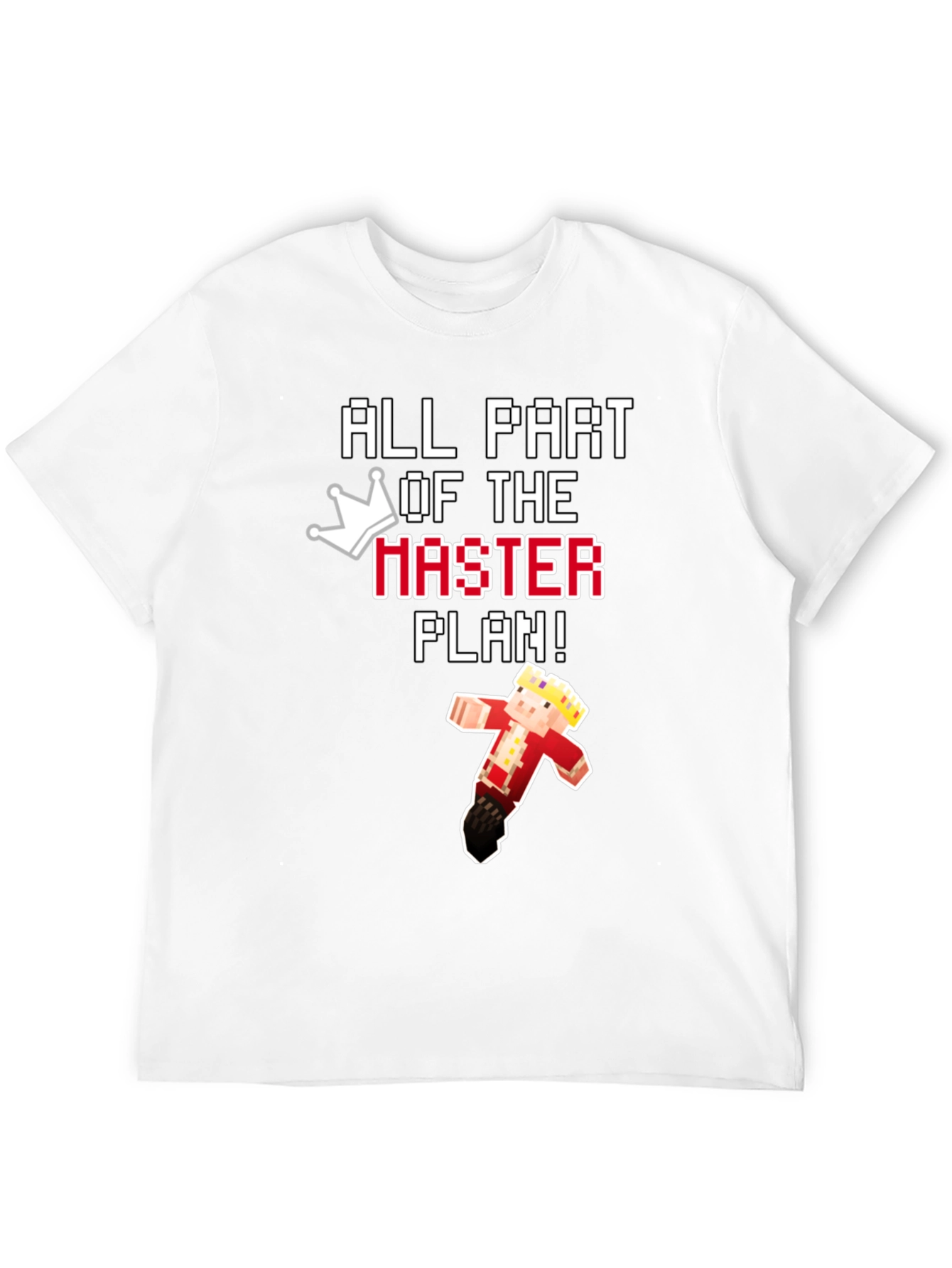 All Part of the Master Plan Graphic Tee