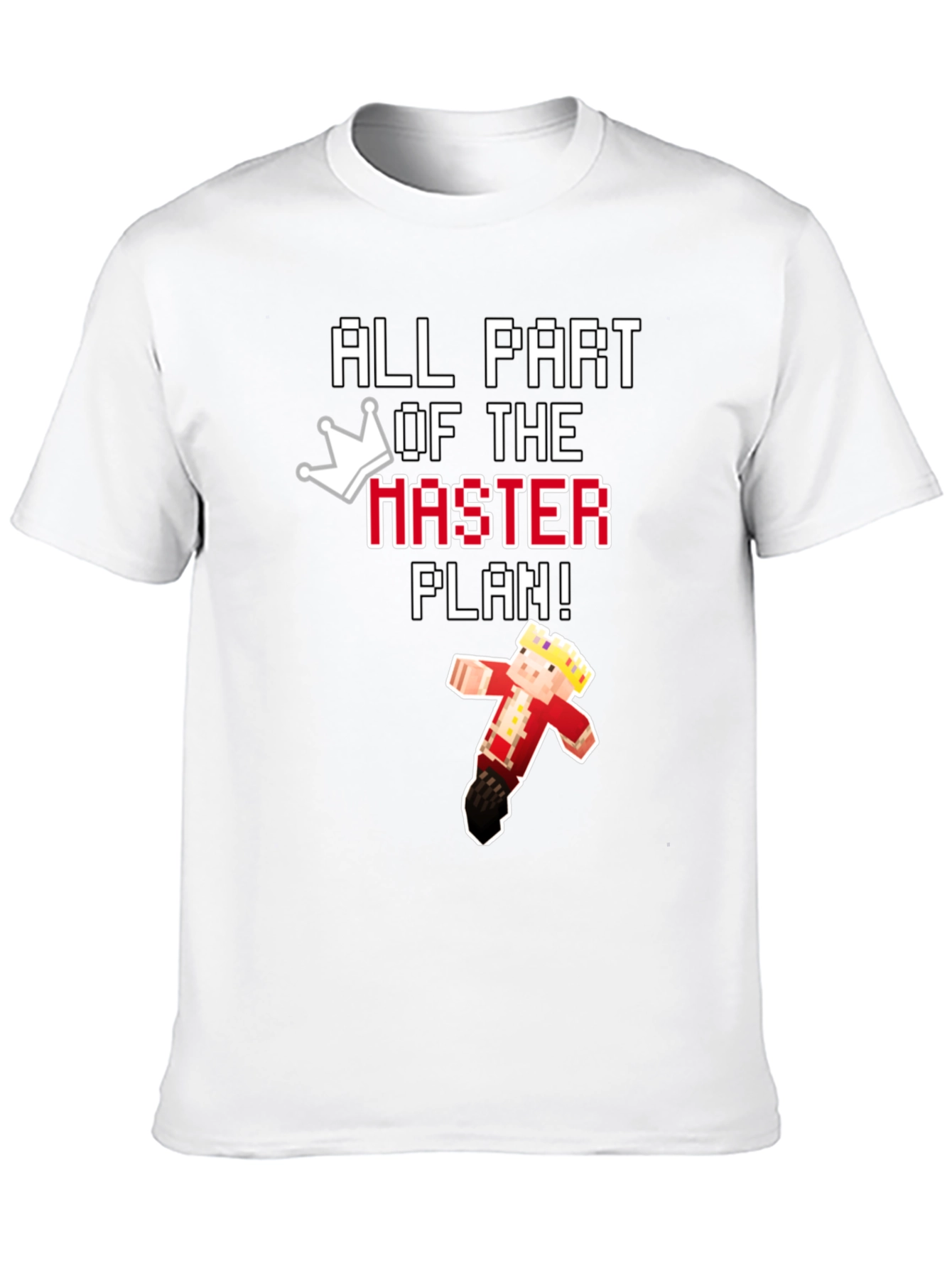 All Part of the Master Plan Graphic Tee