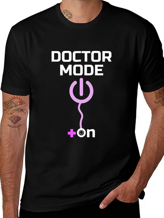 Doctor Mode On T-Shirt