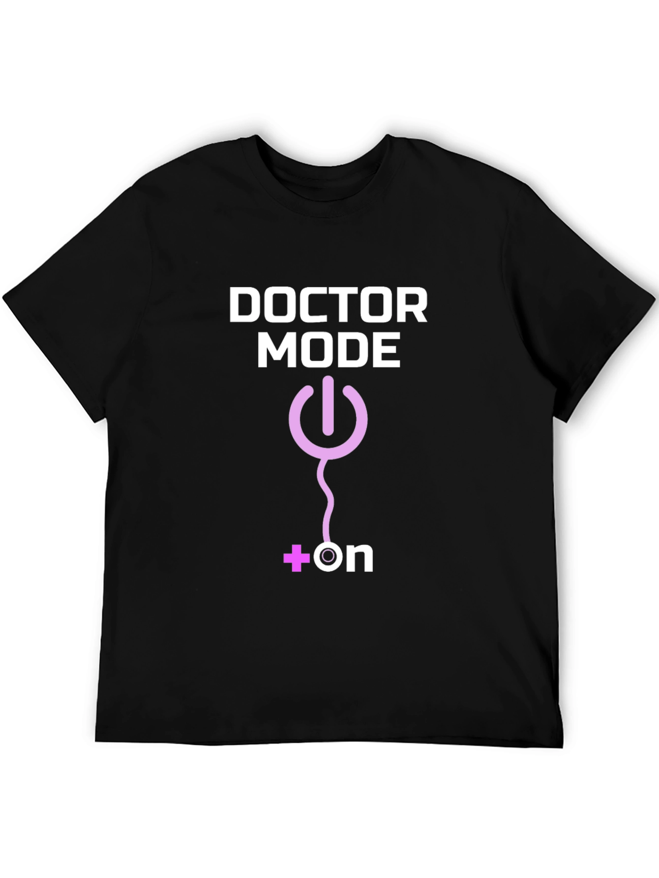 Doctor Mode On T-Shirt
