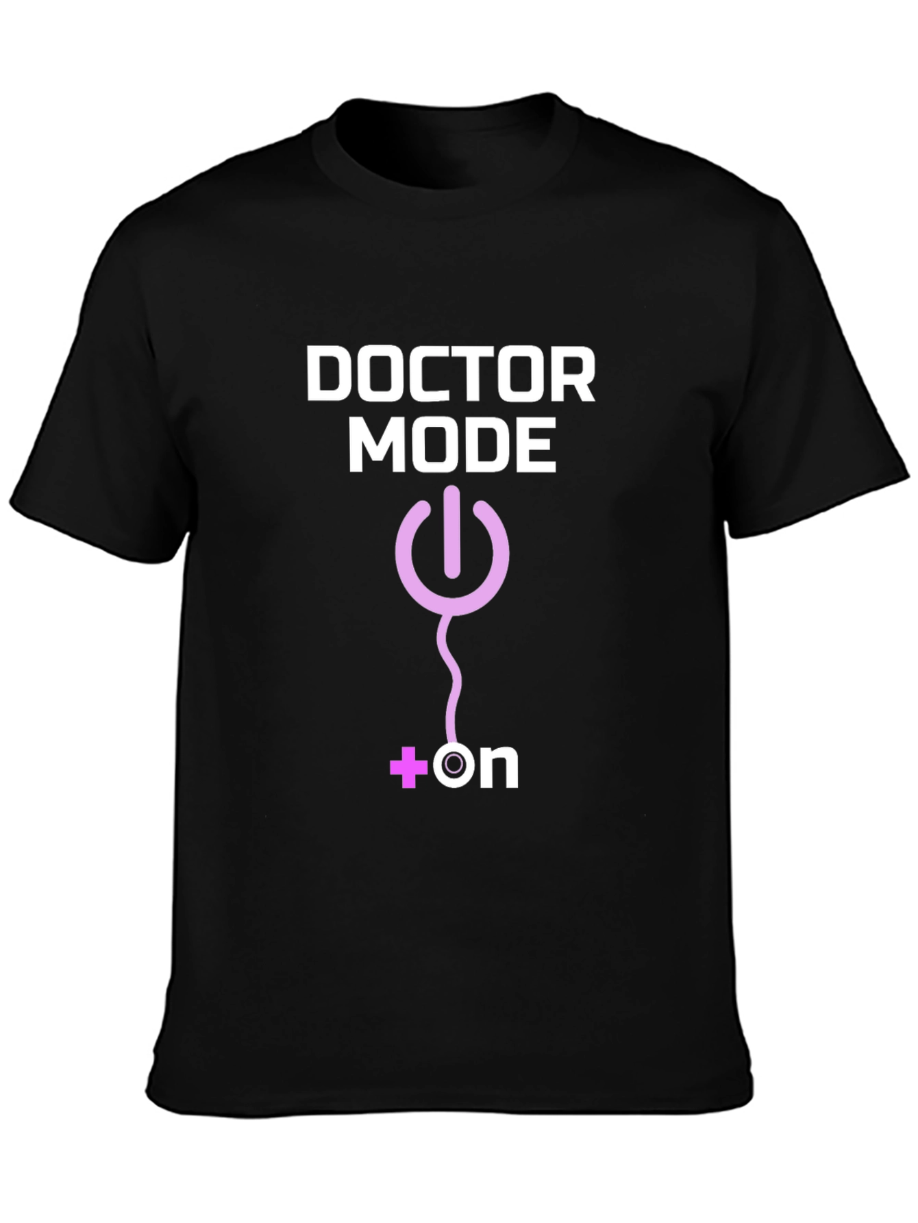 Doctor Mode On T-Shirt