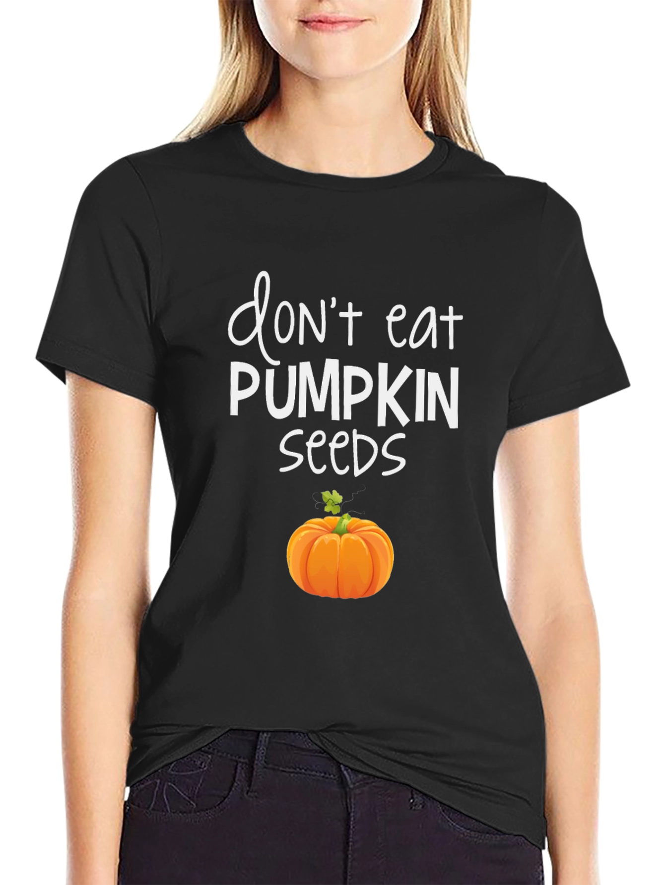 Dont Eat Pumpkin Seeds Graphic Tee
