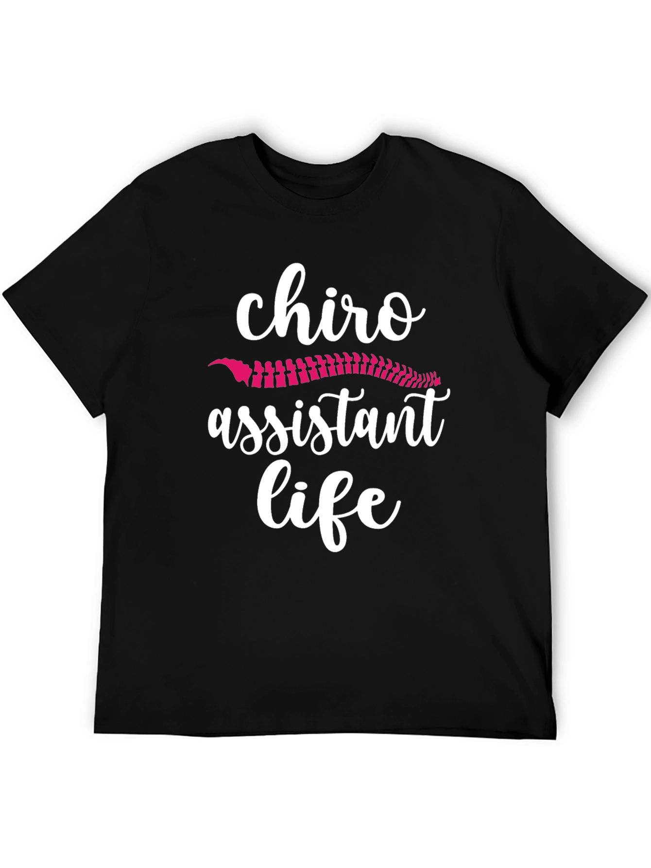 Chiro Assistant Life T-Shirt Spine Graphic