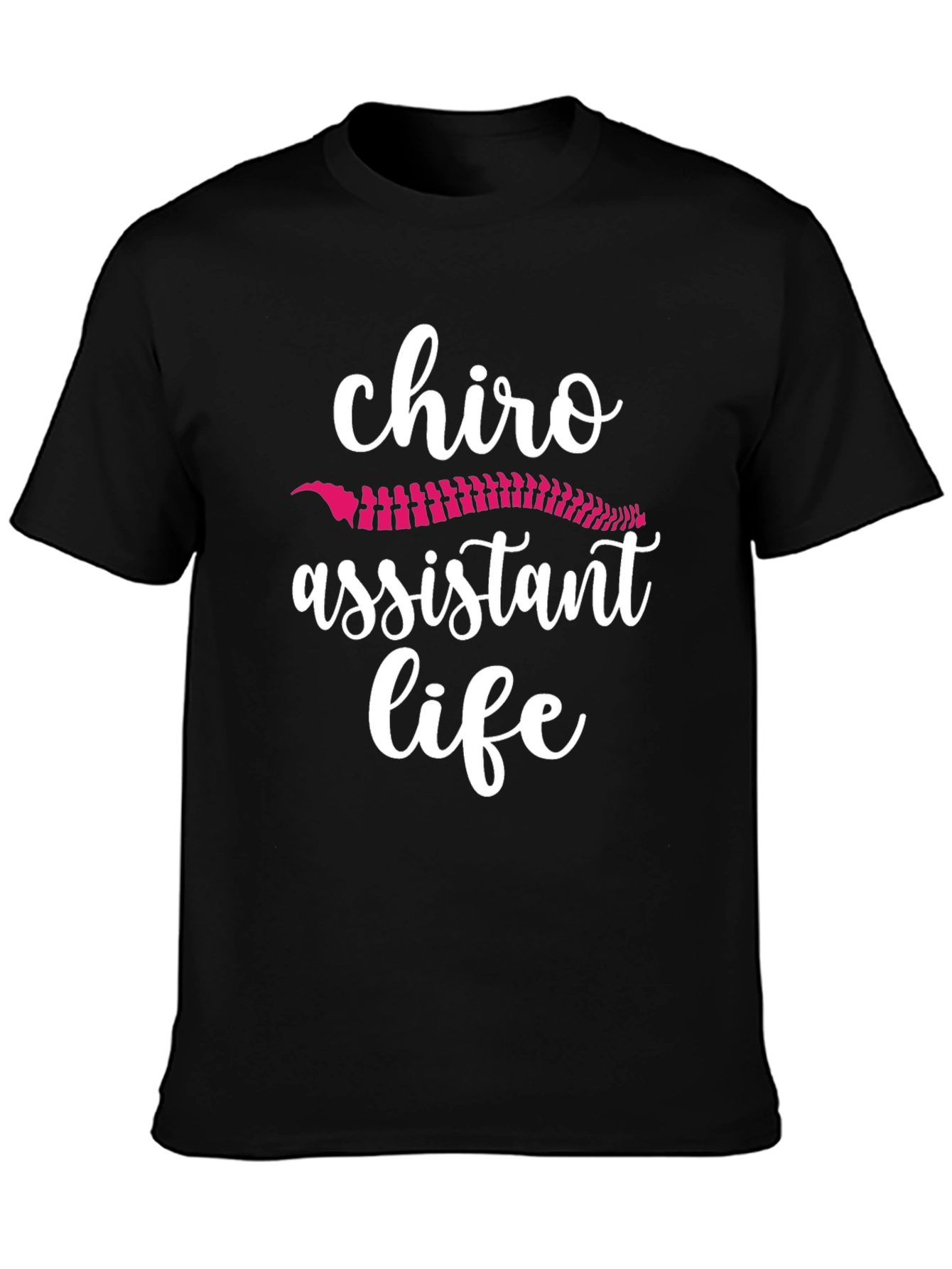 Chiro Assistant Life T-Shirt Spine Graphic