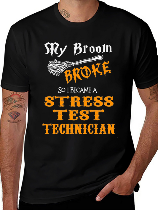 Stress Test Technician T-Shirt - Broom Broke