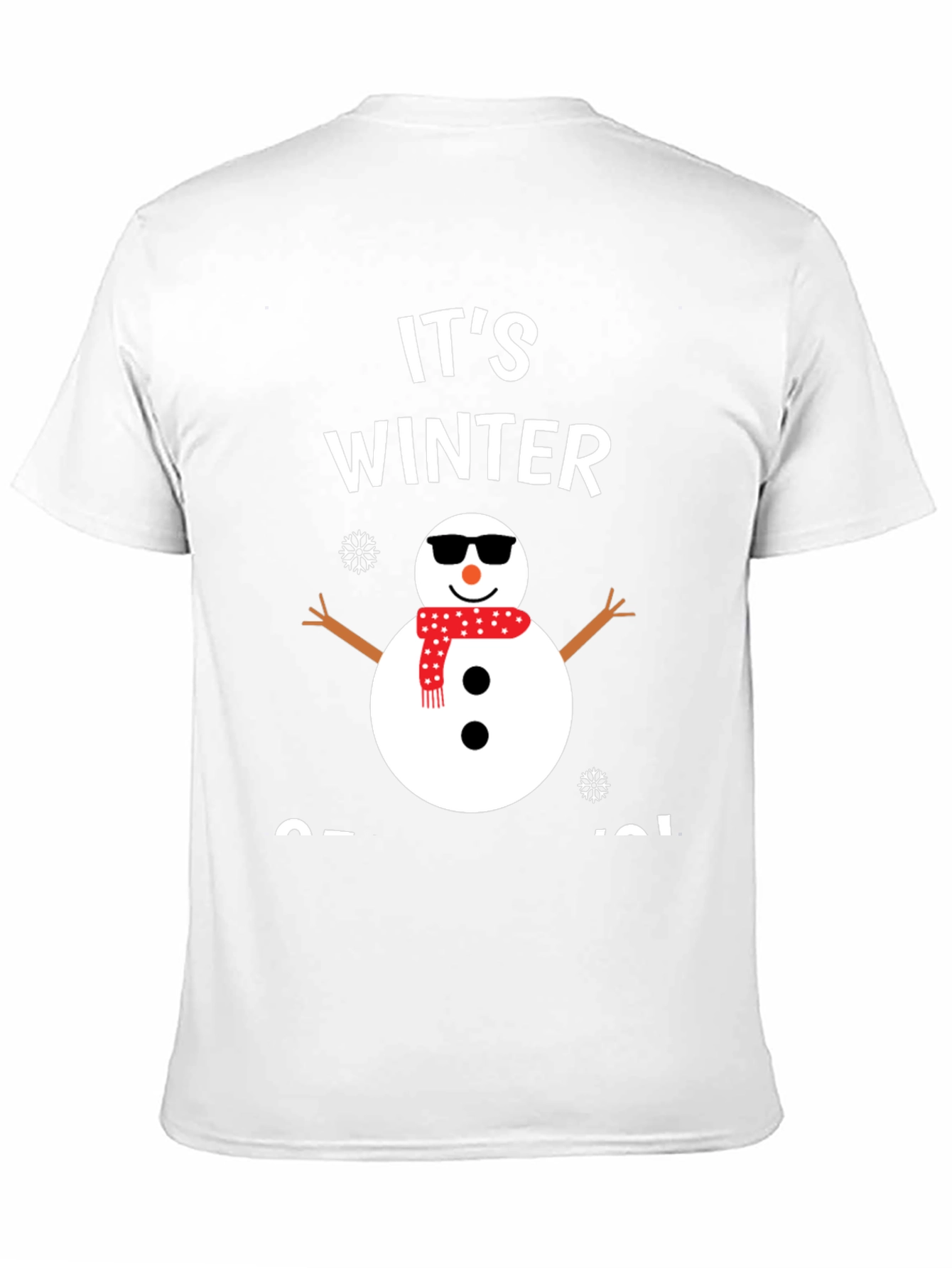 Its Winter Somewhere Snowman Graphic Tee