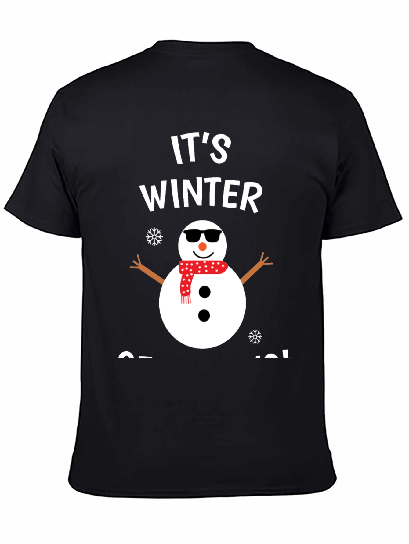 Its Winter Somewhere Snowman Graphic Tee
