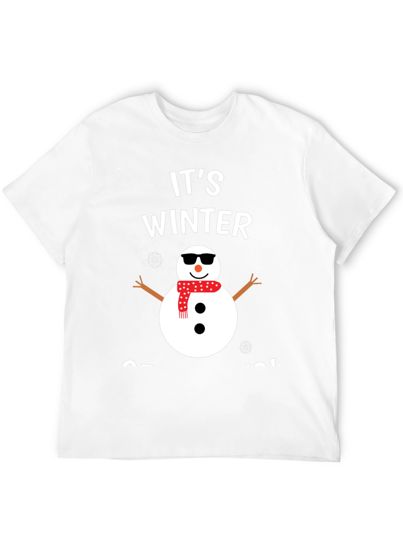 Its Winter Somewhere Snowman Graphic Tee