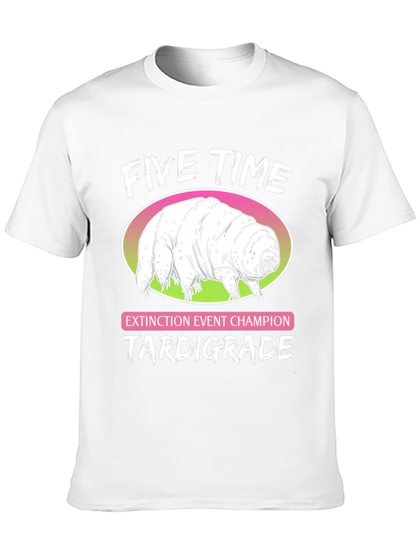 Five Time Extinction Event Champion Tardigrade T-Shirt