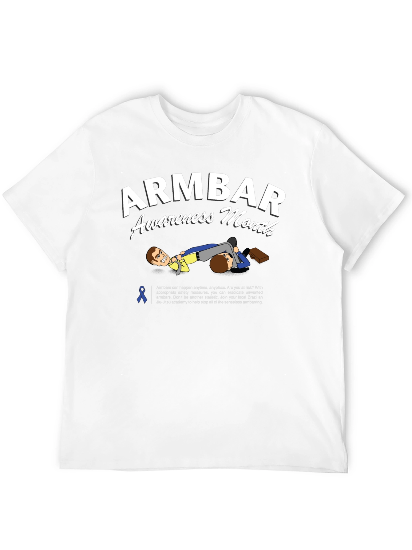 Armbar Awareness Month T-Shirt