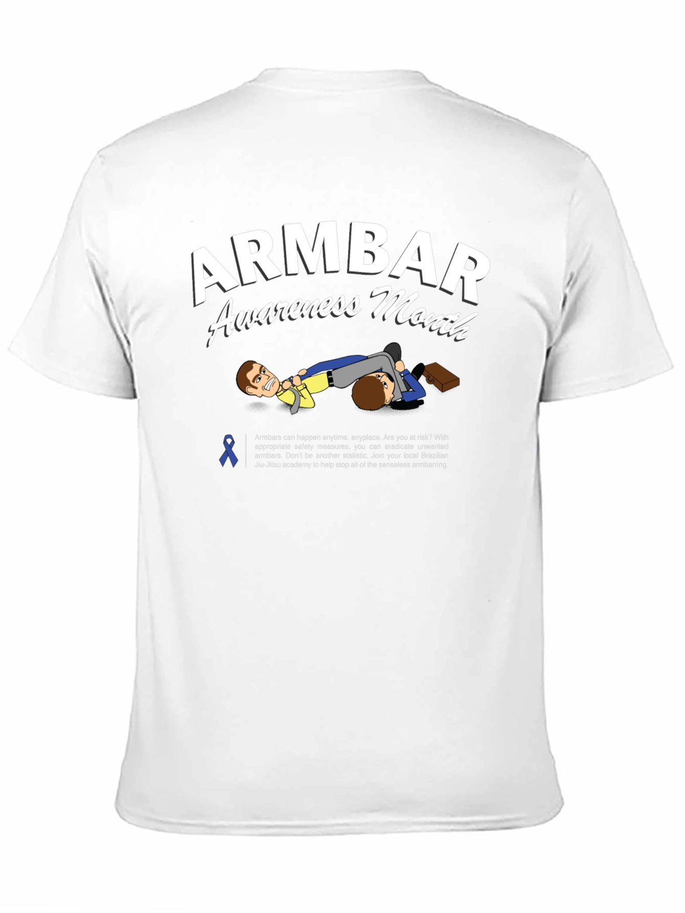 Armbar Awareness Month T-Shirt