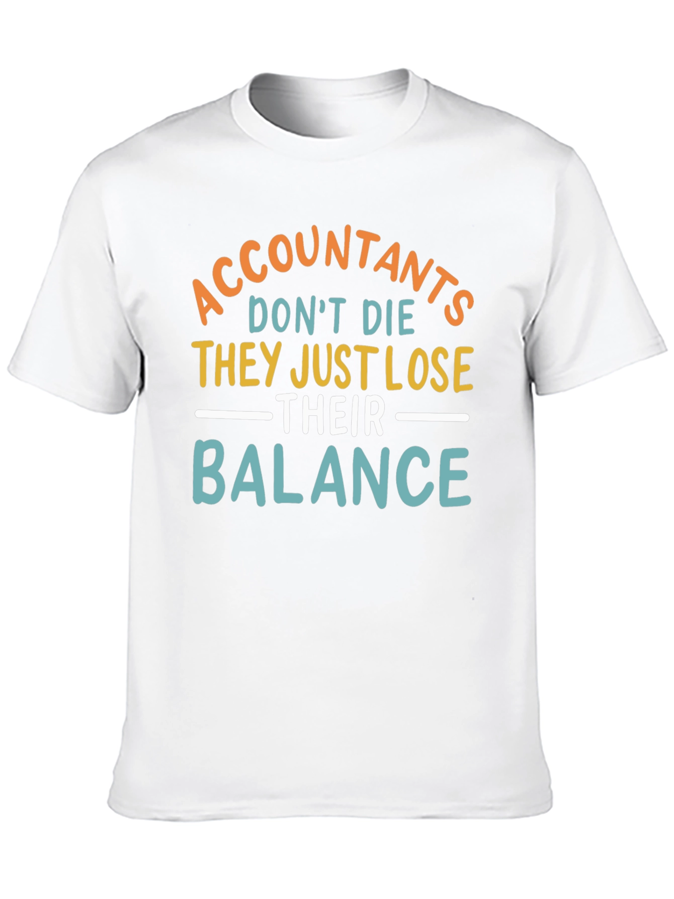 Accountants Lose Balance T-Shirt