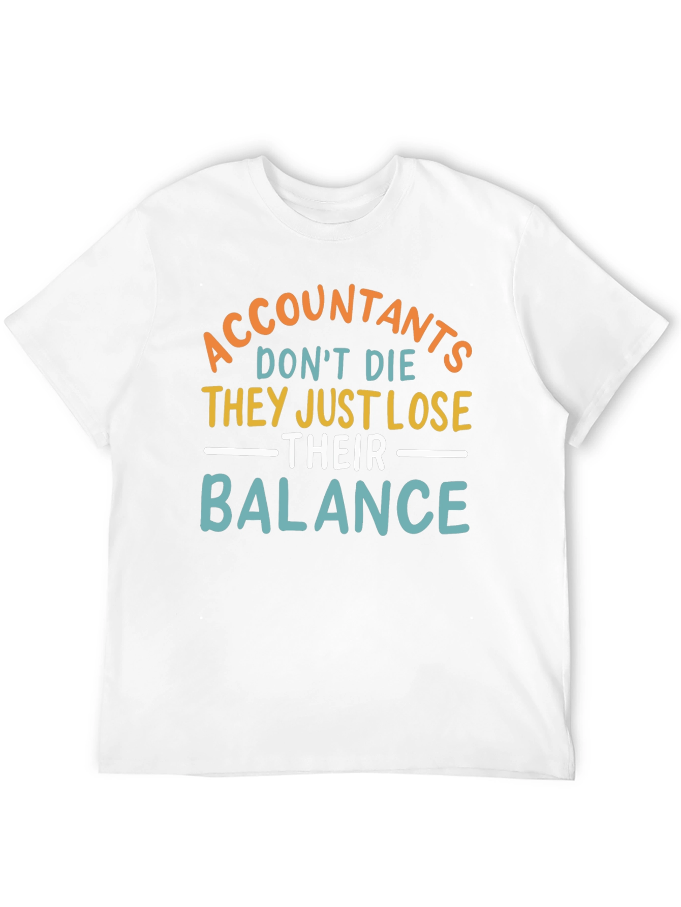Accountants Lose Balance T-Shirt