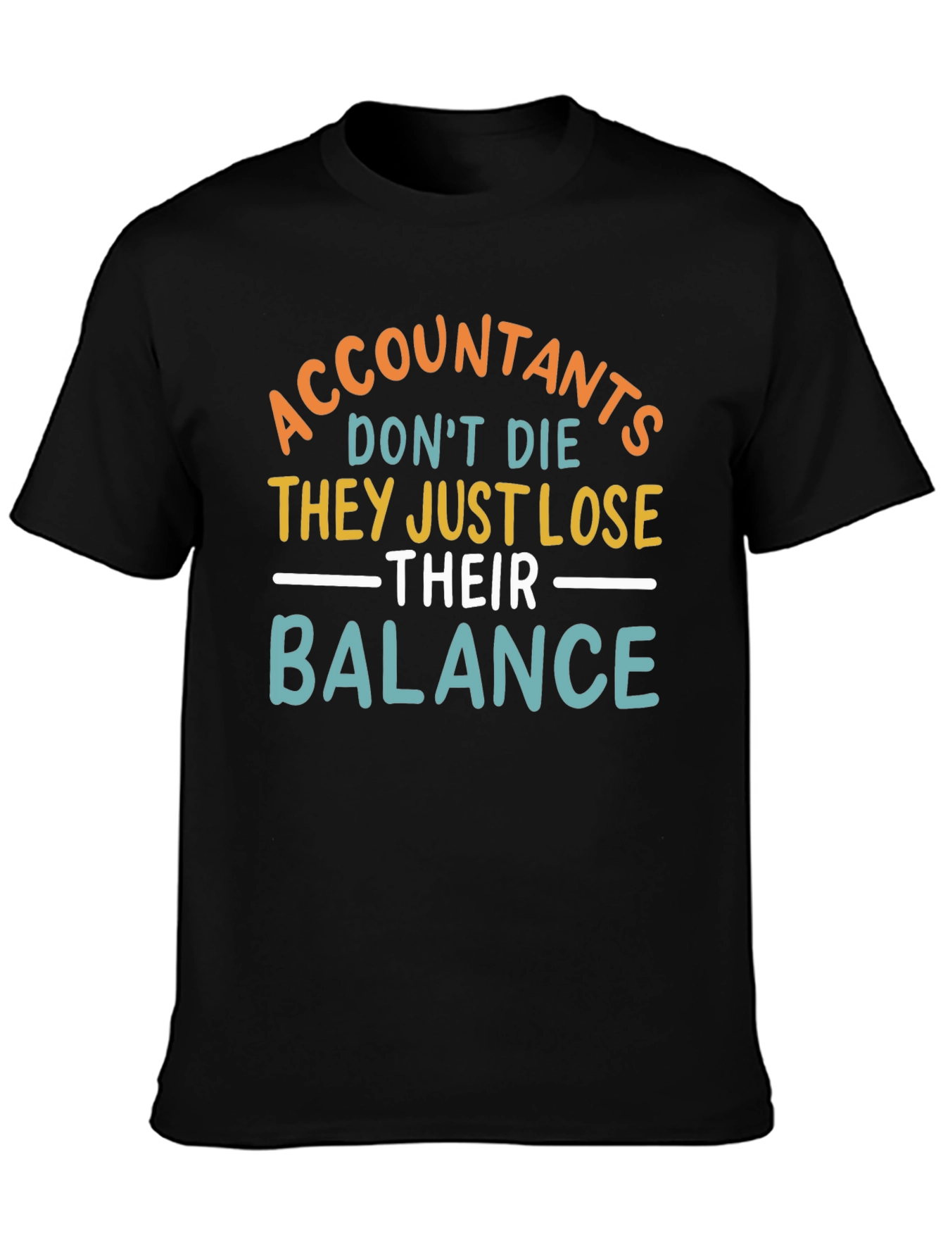 Accountants Lose Balance T-Shirt