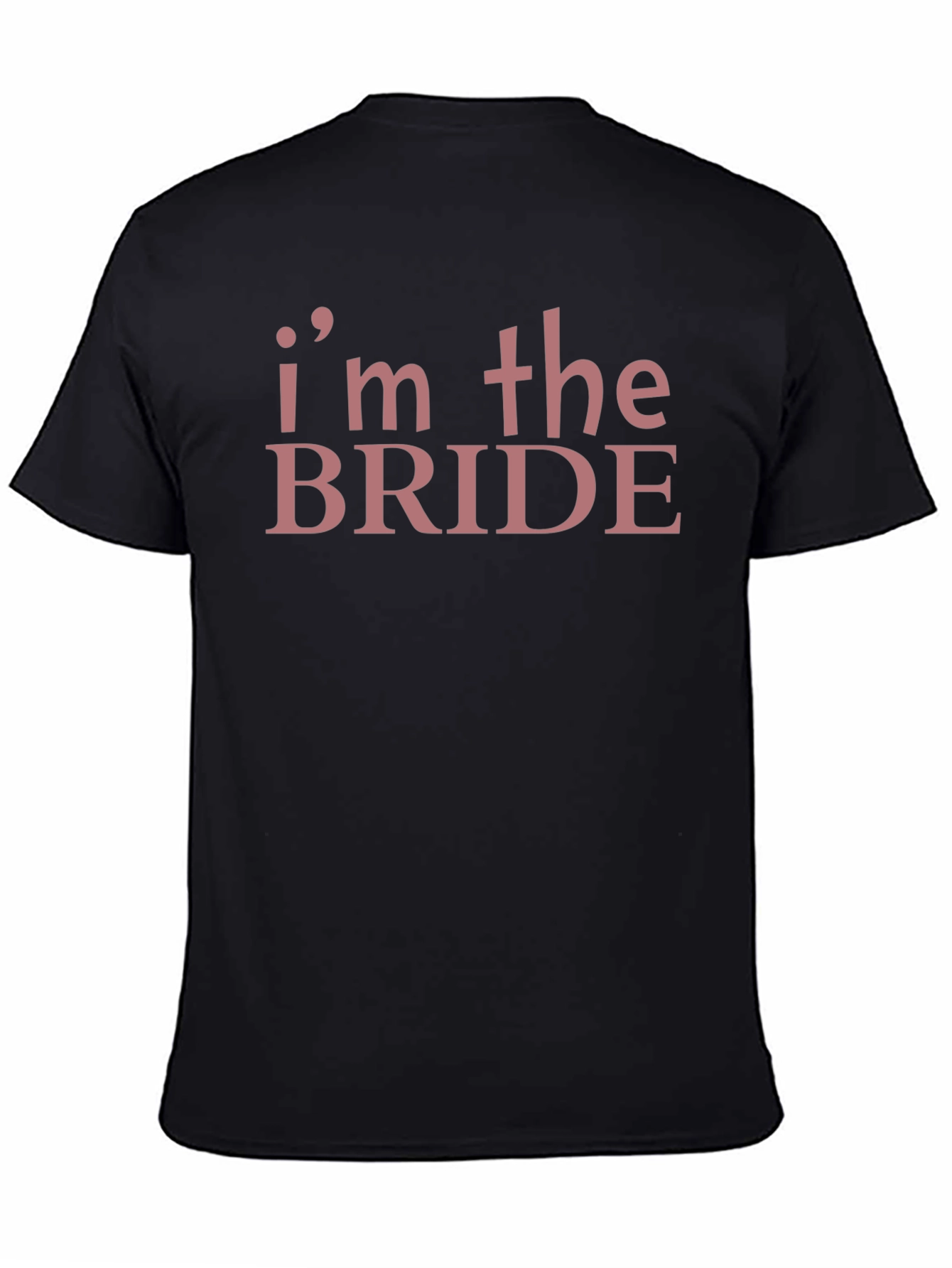 Im the Bride T-Shirt Funny Wedding Party Tee