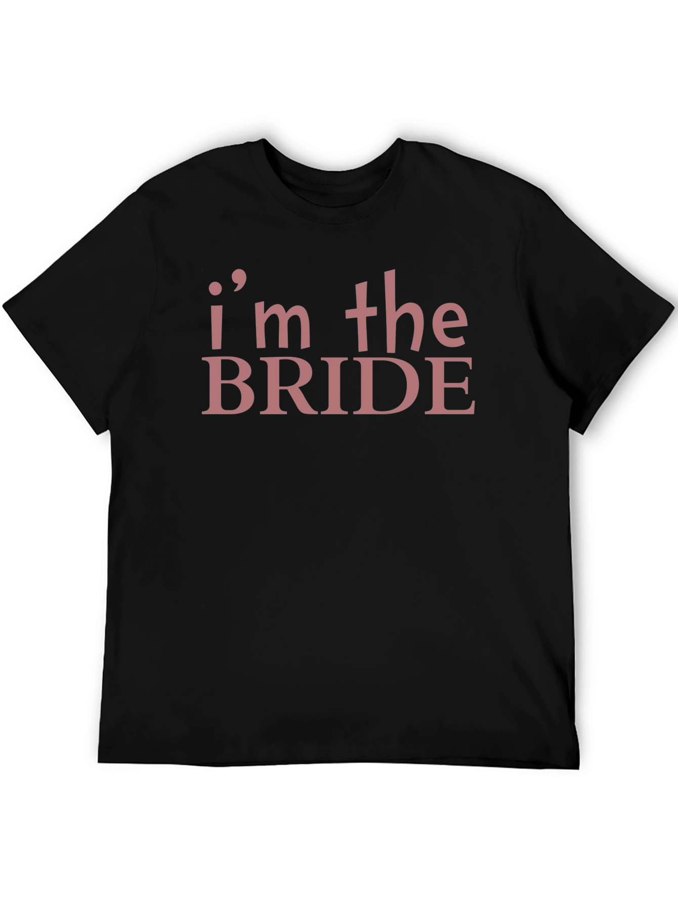 Im the Bride T-Shirt Funny Wedding Party Tee