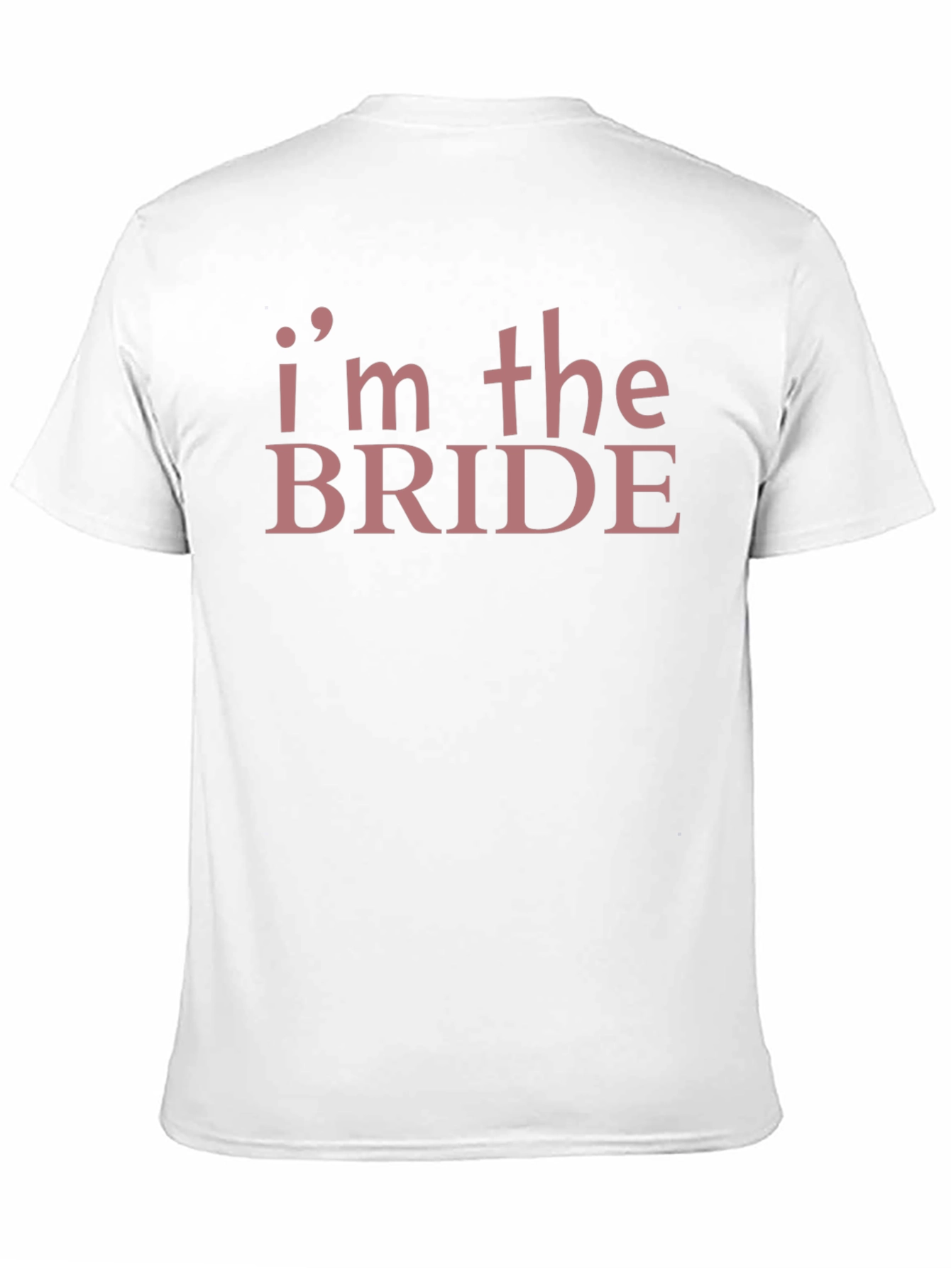 Im the Bride T-Shirt Funny Wedding Party Tee