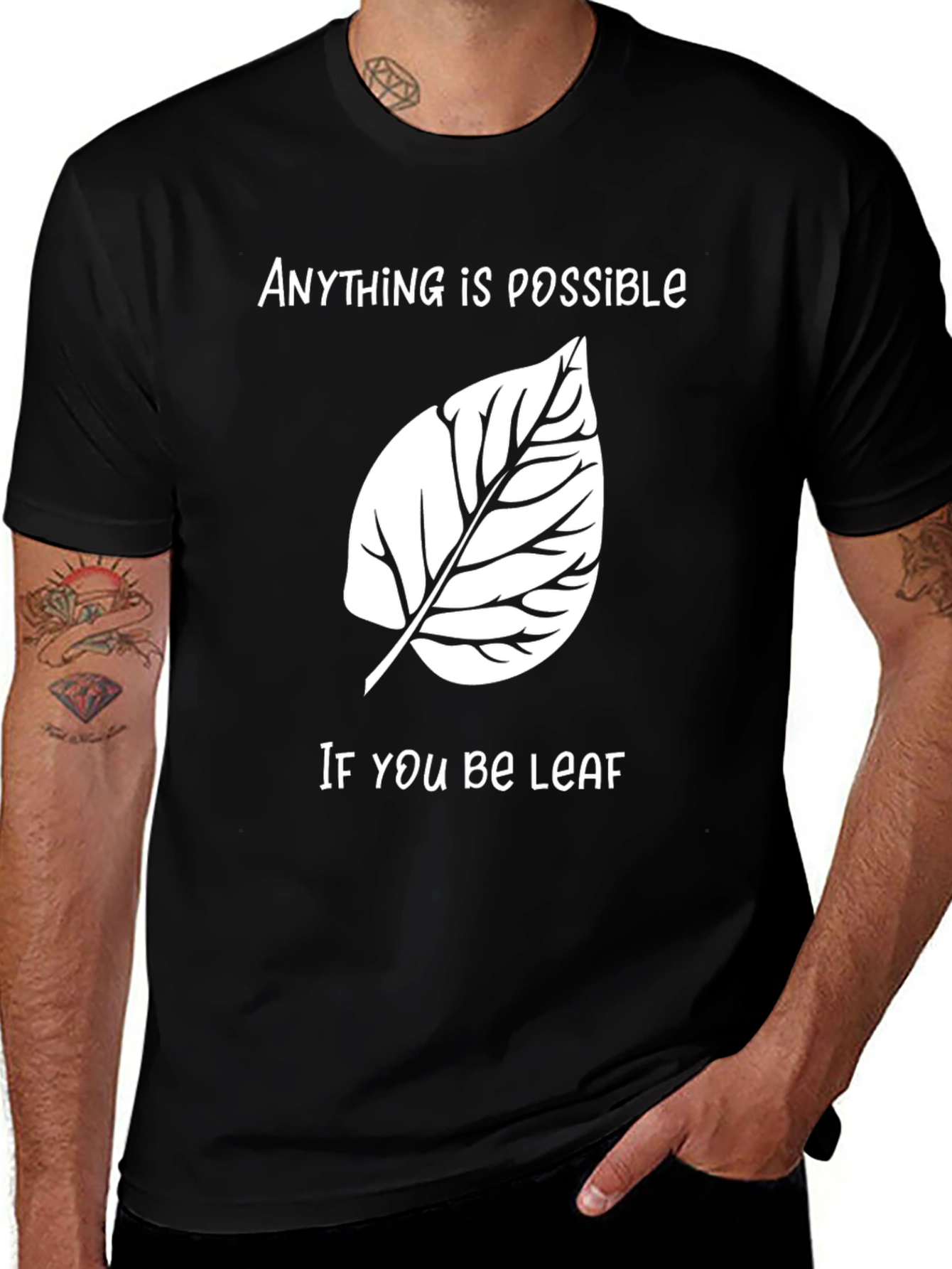 Anything is Possible Funny Leaf Graphic T-Shirt