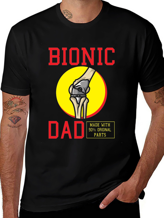 Bionic Dad T-Shirt - Funny Knee Replacement Tee