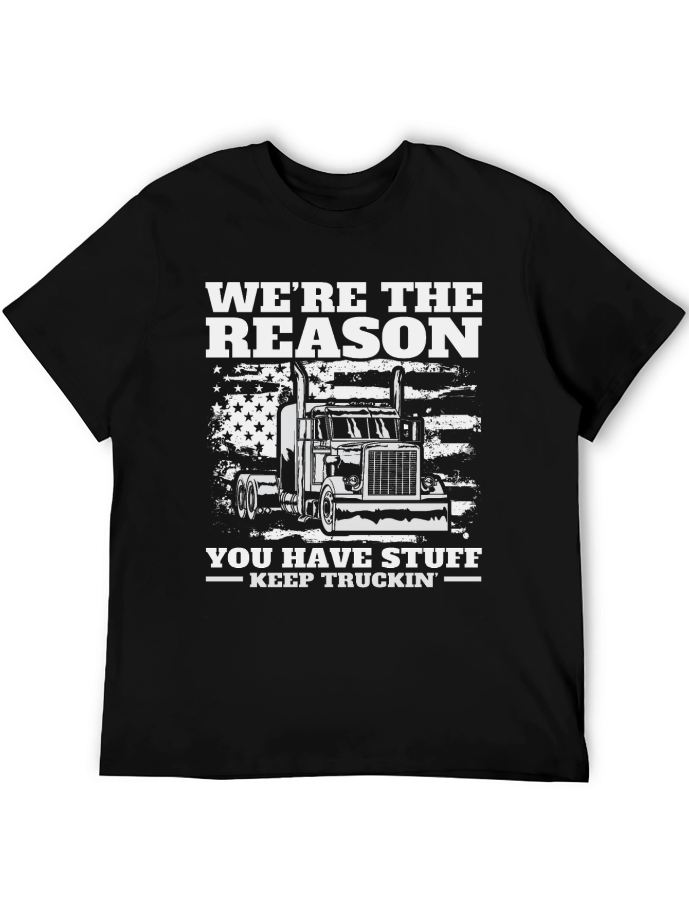 Were The Reason Trucker T-Shirt