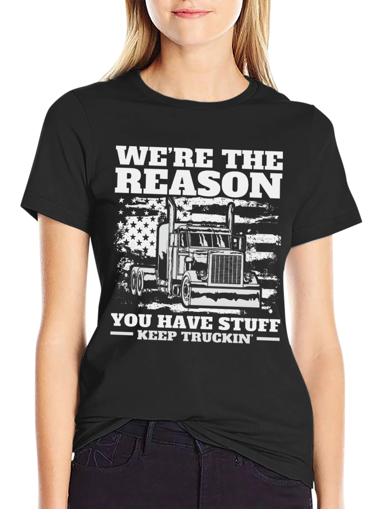 Were The Reason Trucker T-Shirt