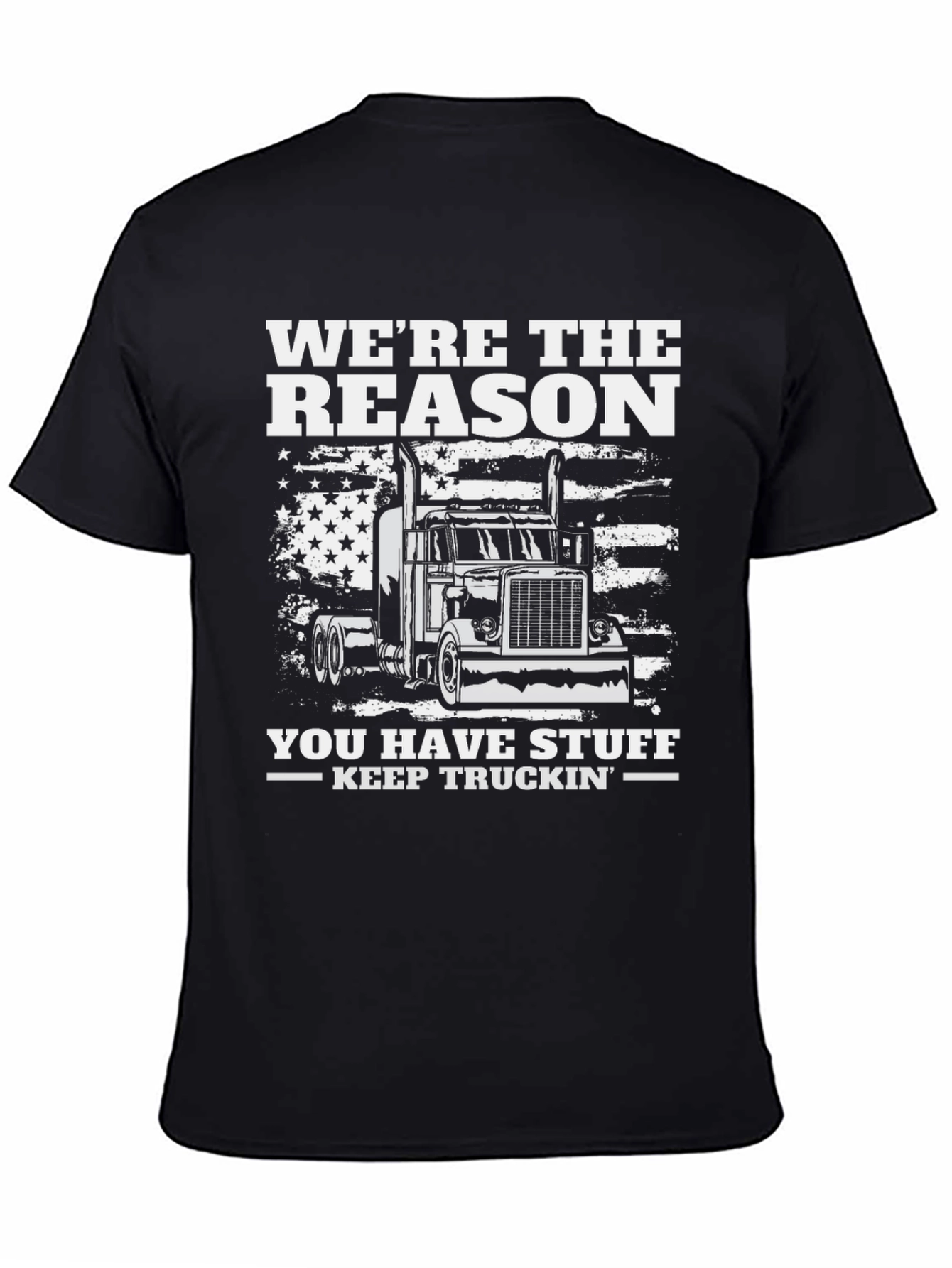 Were The Reason Trucker T-Shirt