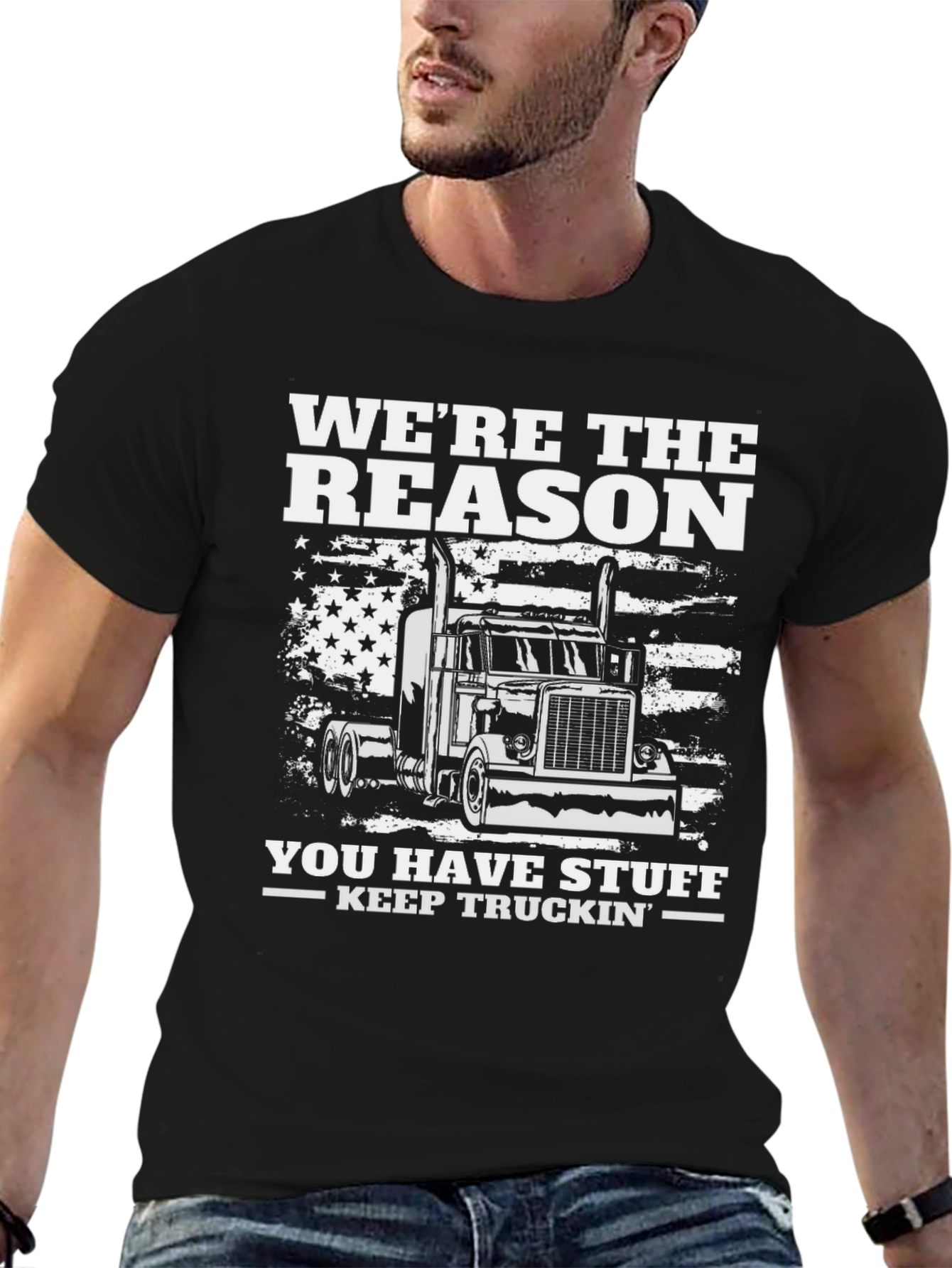 Were The Reason Trucker T-Shirt
