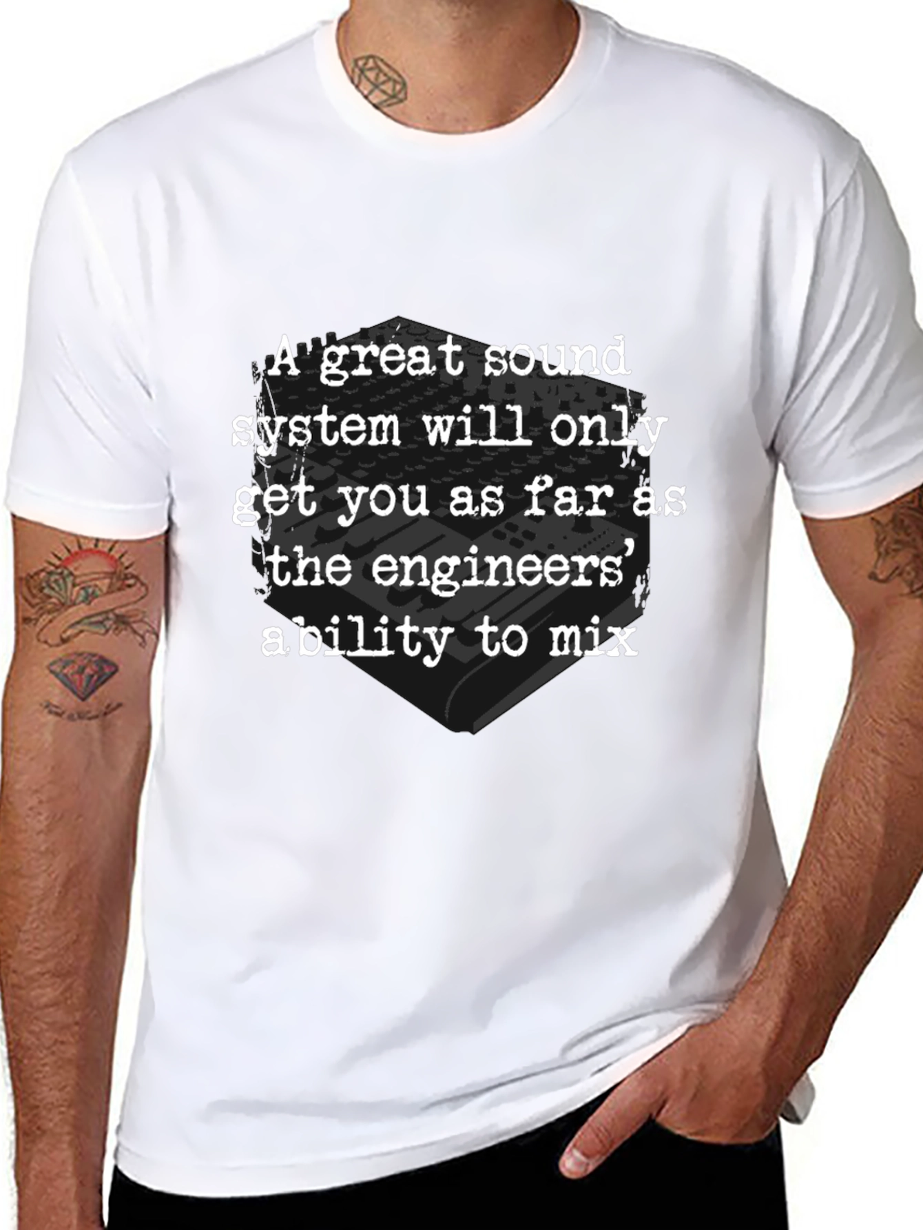 Sound Engineers Ability T-Shirt - Great Sound System