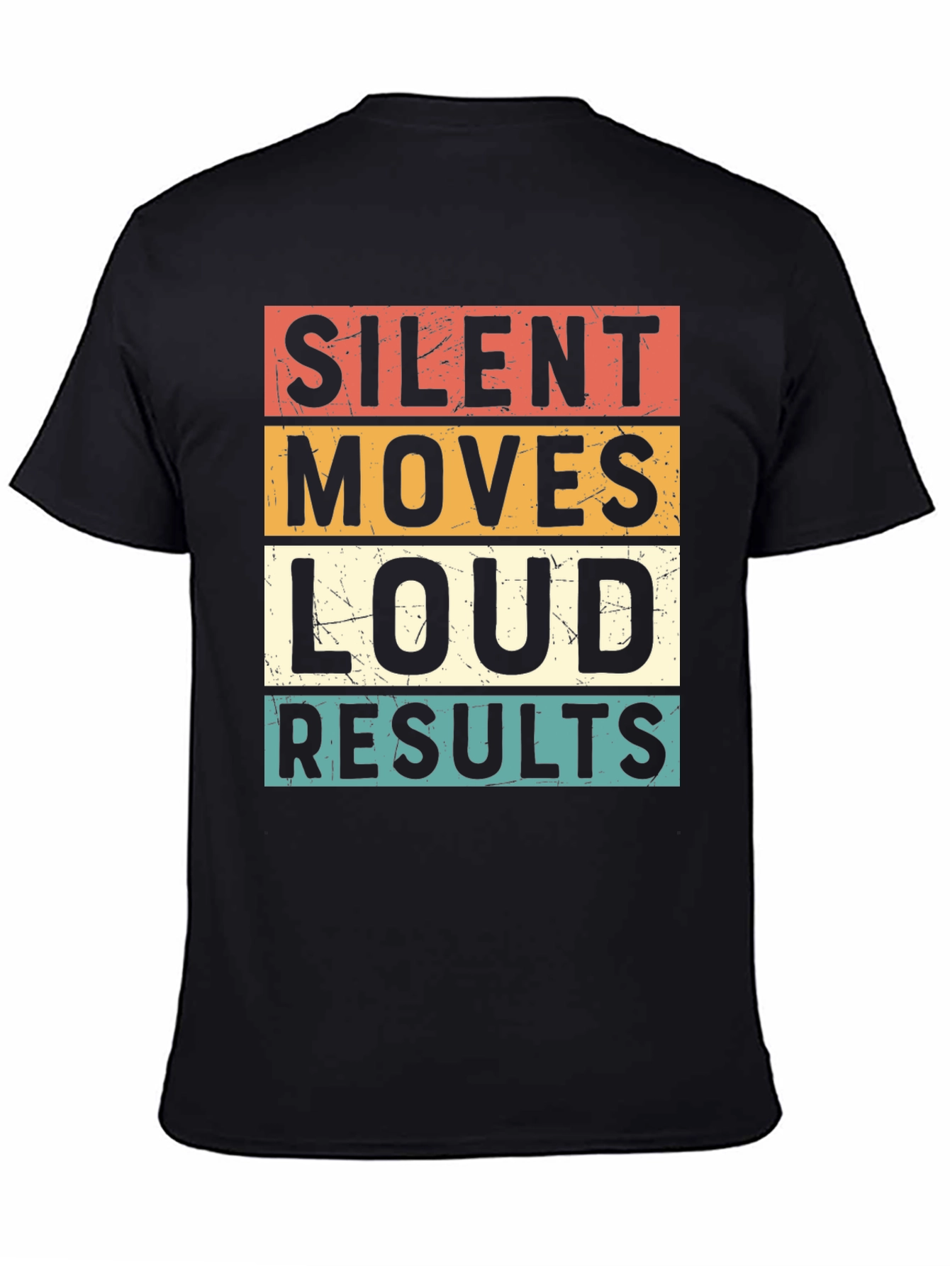 Silent Moves Loud Results Graphic Tee
