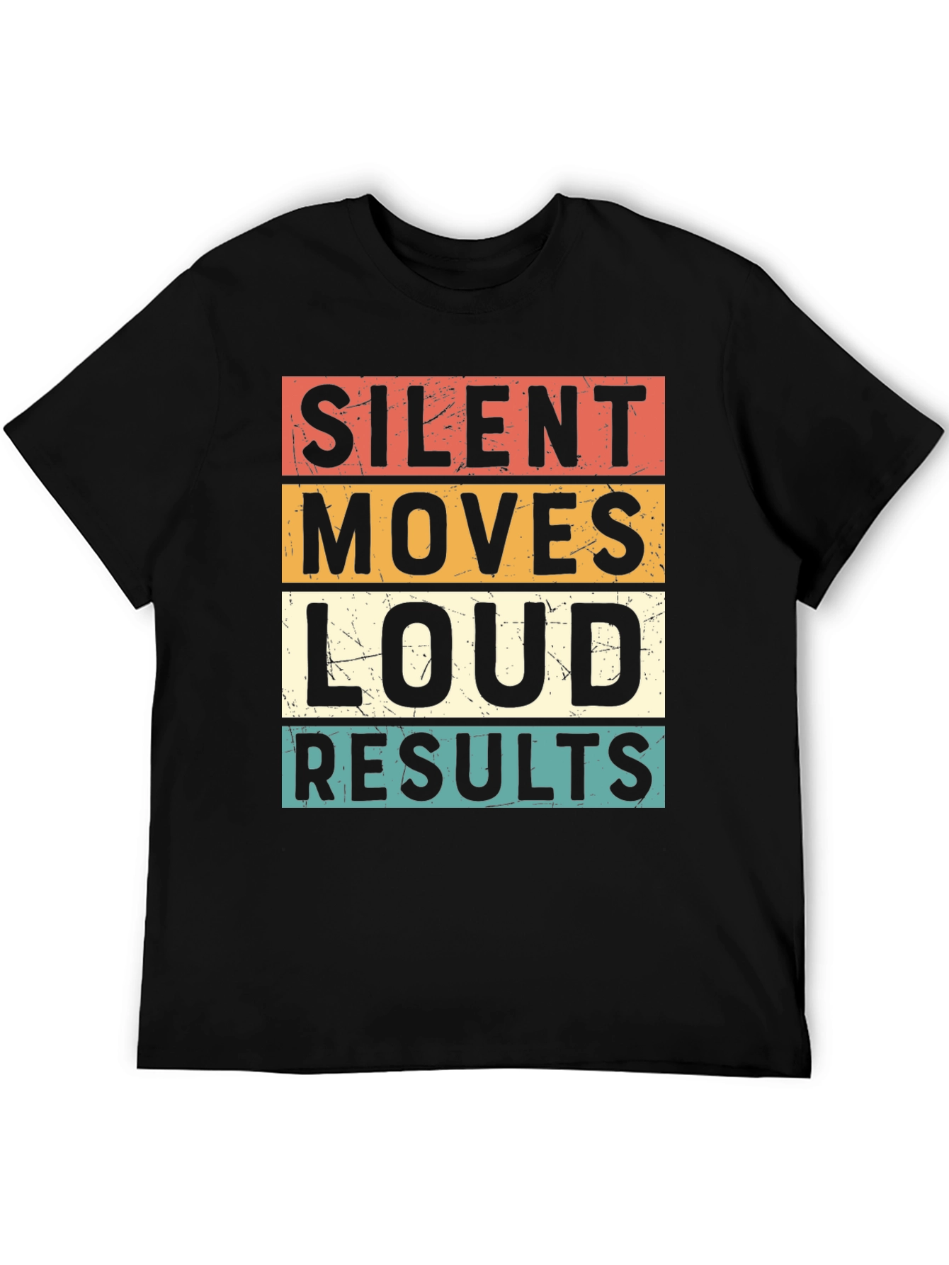 Silent Moves Loud Results Graphic Tee