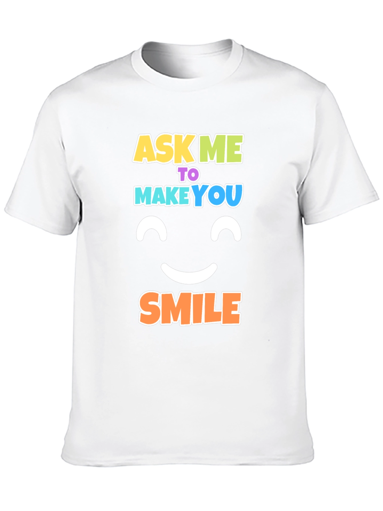 Ask Me to Make You Smile Black T-Shirt