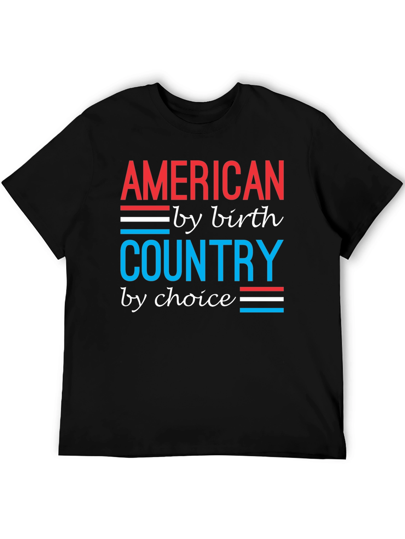 American by Birth Country by Choice Graphic T-Shirt