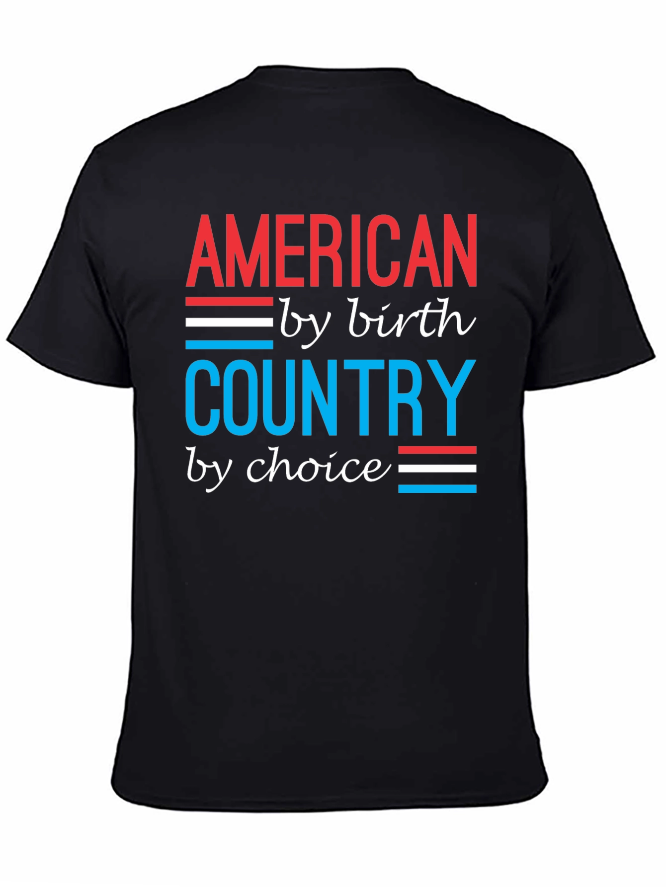 American by Birth Country by Choice Graphic T-Shirt
