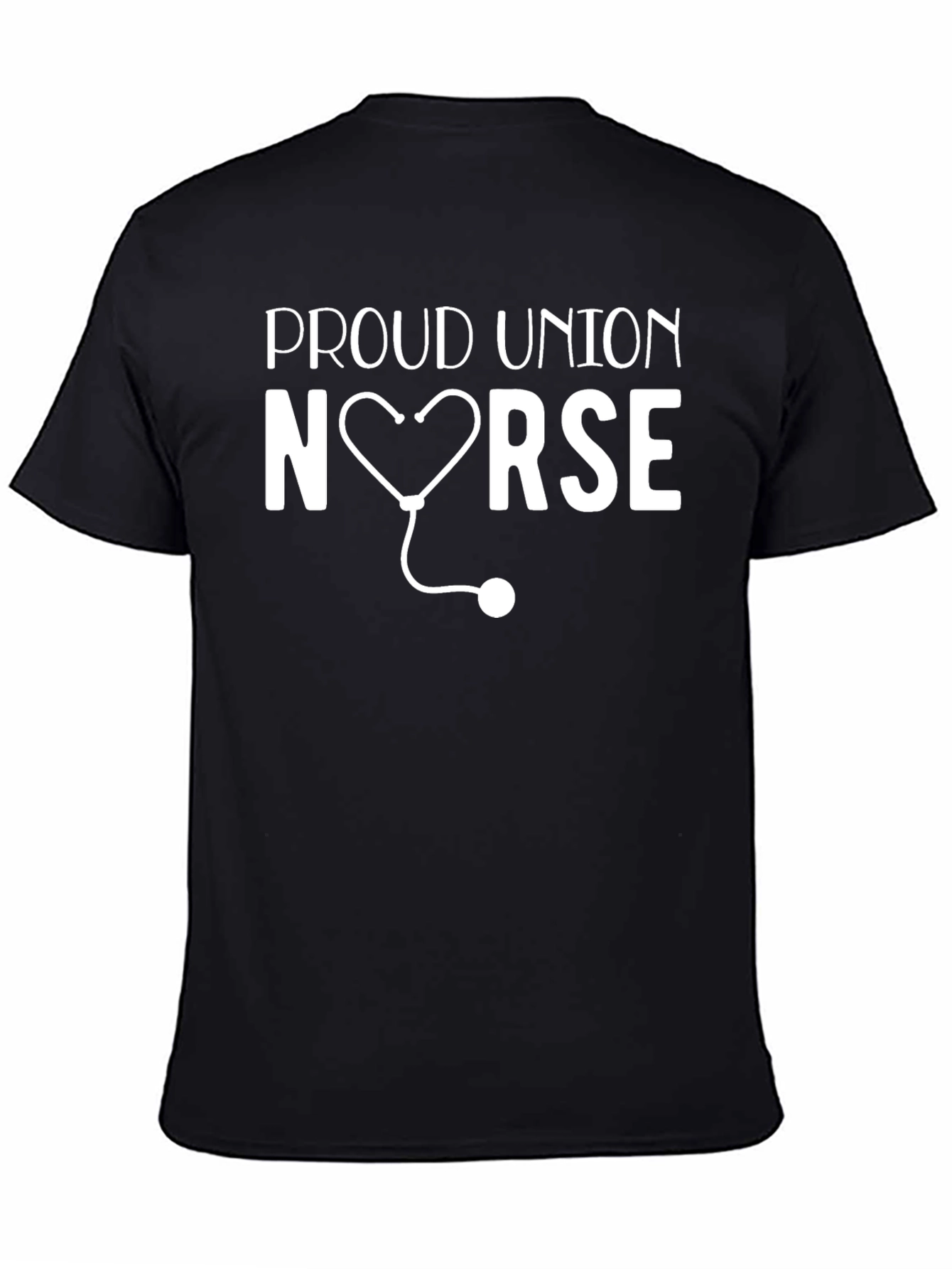 Proud Union Nurse T-Shirt - Heart Stethoscope Design