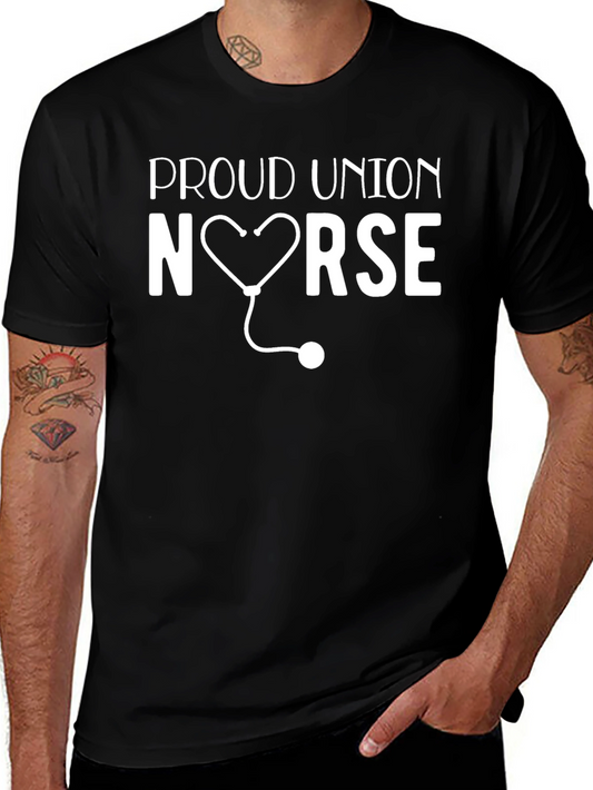 Proud Union Nurse T-Shirt - Heart Stethoscope Design