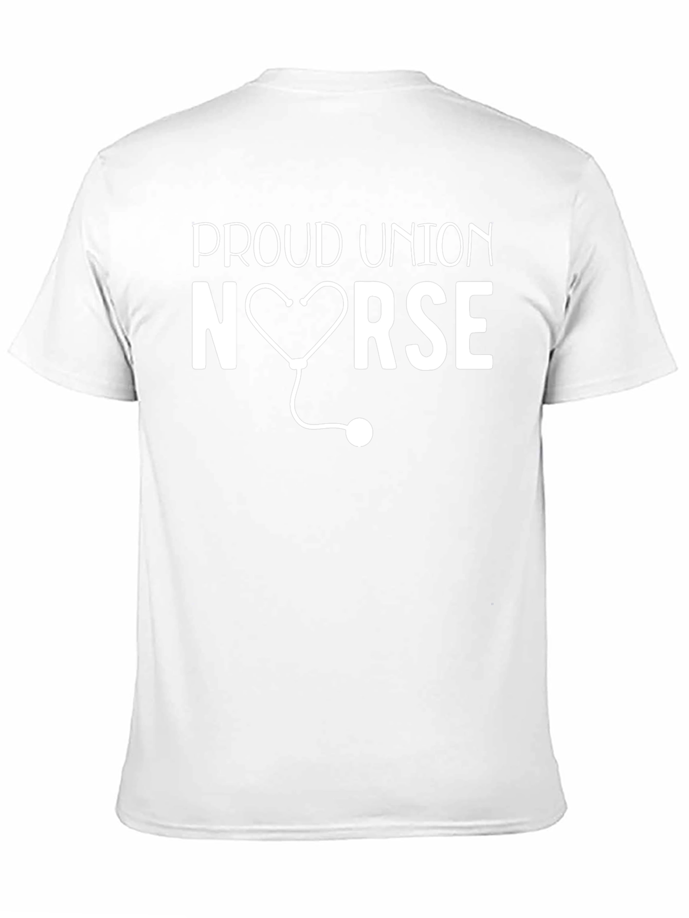 Proud Union Nurse T-Shirt - Heart Stethoscope Design