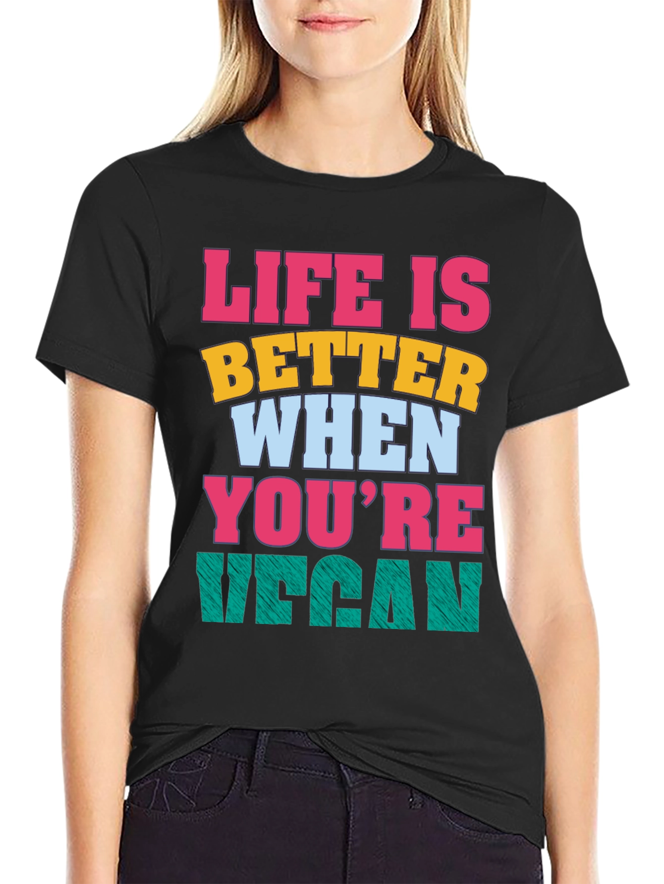 Life is Better When Youre Vegan T-Shirt
