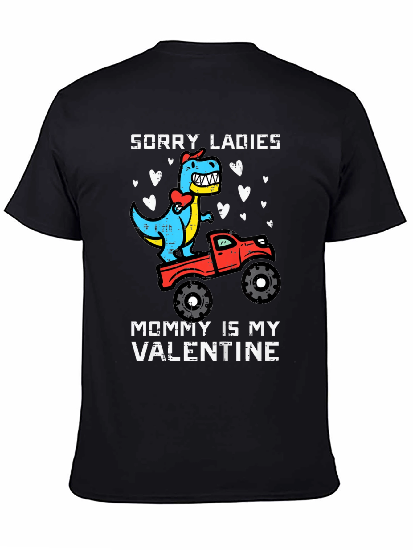 Sorry Ladies Mommy is My Valentine T-Shirt