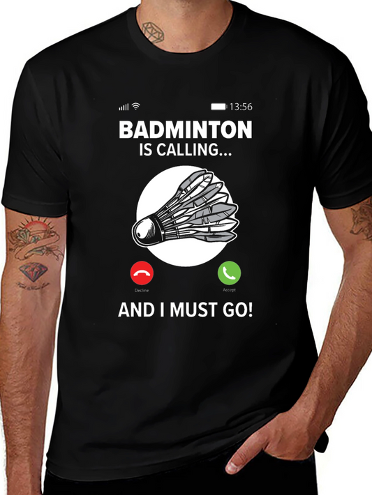 Badminton Calling T-Shirt - For Badminton Lovers