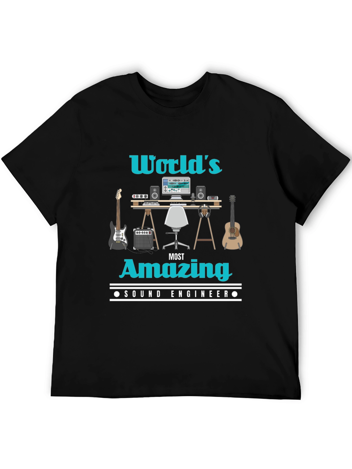 Worlds Most Amazing Sound Engineer T-Shirt