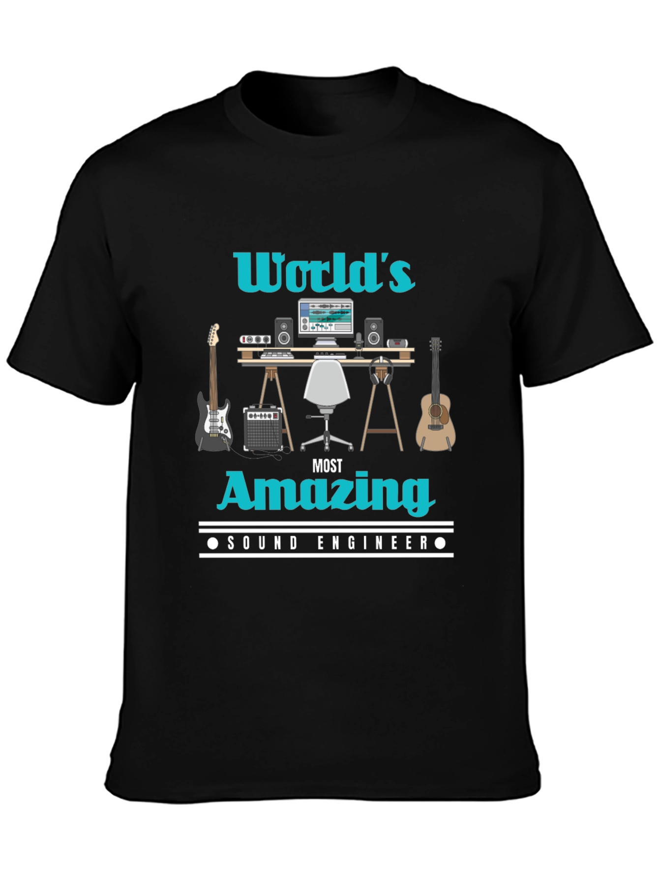Worlds Most Amazing Sound Engineer T-Shirt