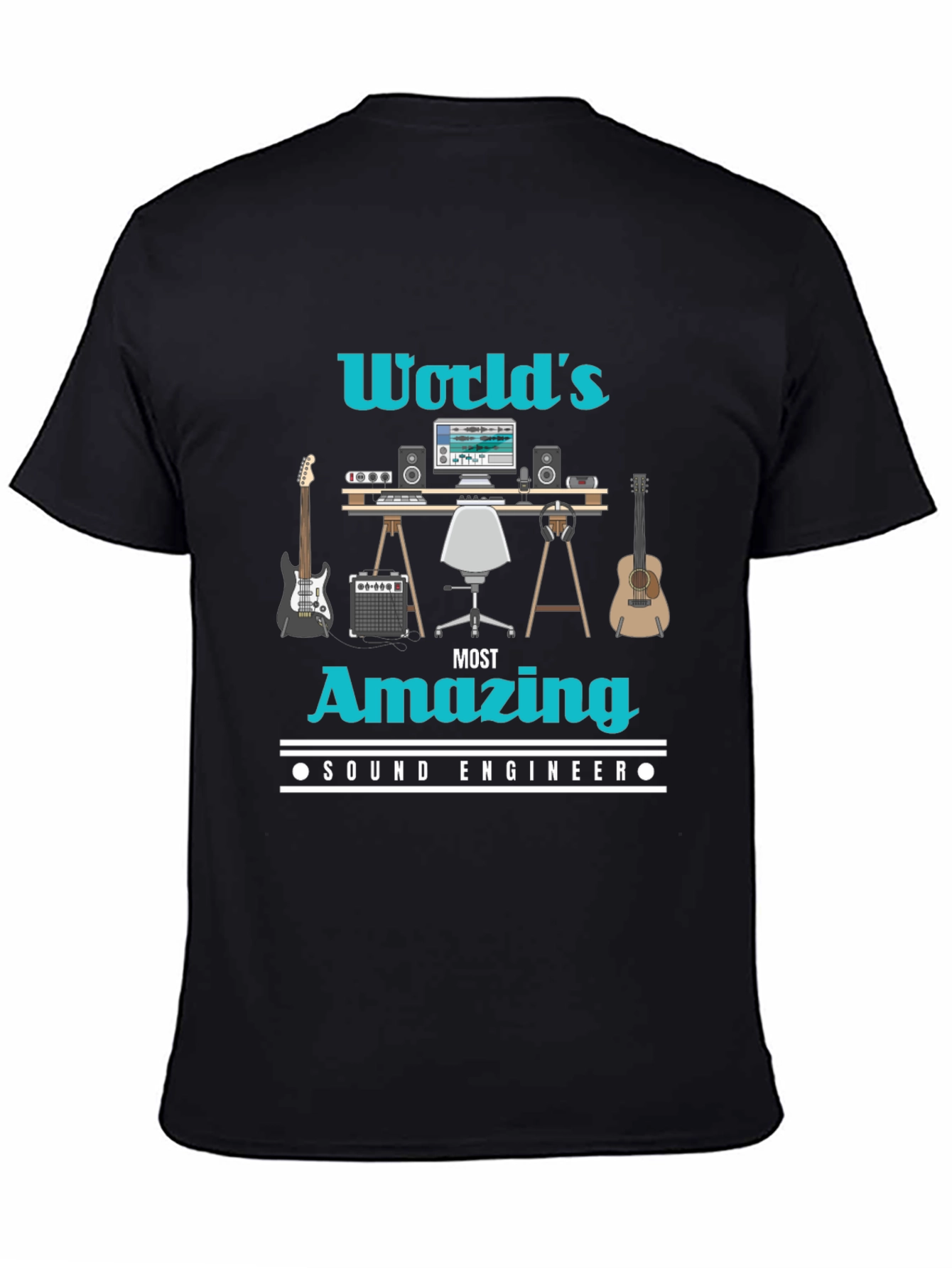 Worlds Most Amazing Sound Engineer T-Shirt