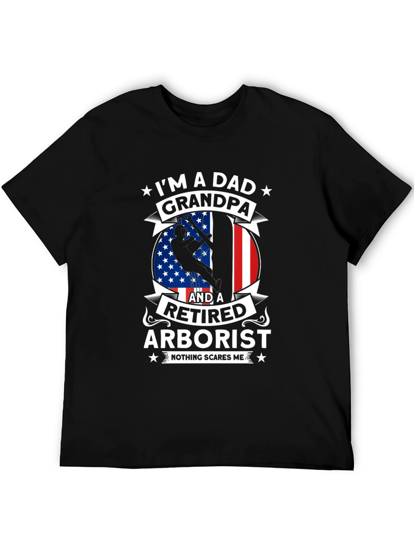 Retired Arborist Dad Grandpa T-Shirt